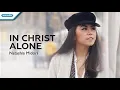 Download Lagu In Christ Alone // Natashia Midori