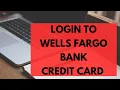 Wells Fargo Credit Card Login How to Sign in to Wells Fargo Credit Card Online 2026
