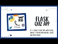 Flask Quiz App - Ep 1 Build a Quiz App with Flask Jinja2 Python VirtualEnv SQLite and Bootstrap