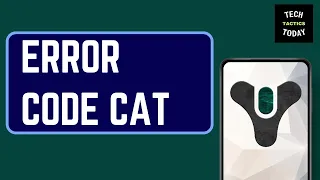 Destiny 2 Error Code CAT What to Do