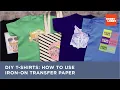 DIY T-Shirts How to use Iron-On Transfer Paper Hobby Lobby