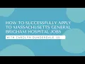 How to Successfully Apply to Massachusetts General Brigham Hospital Jobs with Carolyn Dunderdale 22