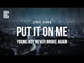 Young Boy Never Broke Again - Put It On Me