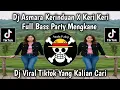 Lagu DJ ASMARA KERINDUAN FULL  || BASS PARTY ASIK MENGKANE MELODY TERBARU  ABOYCHANDRA MUSIC VIRAL TIKTOK