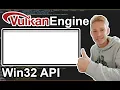 C Vulkan Engine Windows Window and Game Loop Platform Layer