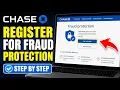 How to register with Chase for credit card fraud protection - Step By Step