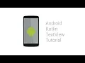 Android Kotlin TextView Tutorial