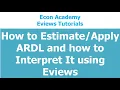 How to Estimate apply and Interpret ARDL using Eviews