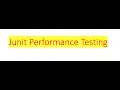 Performance Testing using JUnit