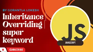 Part 19 Inheritance Overriding Super keyword in JavaScript Basic JavaScript