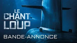 Le Chant du Loup - Bande Annonce VF
