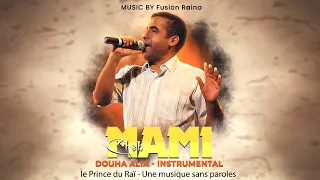 Cheb Mami Douha Alia موسيقى راي صامتة راقية و حزينة Raï Instrumental 