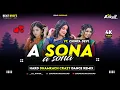 Download Lagu A Sona A Sona | New Theth Nagpuri Dj Remix Song | Nagpuri Dj Song 2025 | Ft Chinta Devi | DJ Ankur