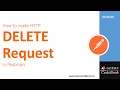Postman HTTP DELETE Request in postman