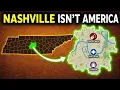 Why Nashville Makes No Sense as a U S City