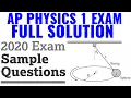 AP Physics 1 - 2020 Exam Sample Questions Full Solution