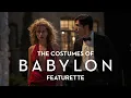 BABYLON The Costumes of Babylon Featurette