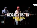 Download Lagu #GEGARkustik : Nabila Razali - Putus (LIVE)