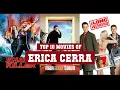 Erica Cerra Top 10 Movies Best 10 Movie of Erica Cerra