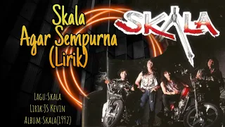 Download Skala-Agar Sempurna+(Lirik) MP3