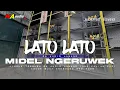 LATO LATO STYLE MIDEL NGRUWEK BY MA AUDIO || Cocok buat ceksound #maaudiolawang