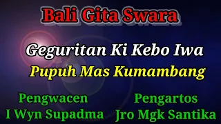 Download Geguritan Ki Kebo Iwa Pupuh Mas Kumbambang @BGSCh MP3