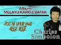 Download Lagu Charles Simbolon - Pos Ni Uhur Mai / Rege Rege (Official Music Video)