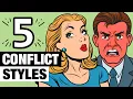 The 5 Conflict Styles - Which Is Yours