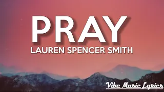 Lauren Spencer Smith - Pray