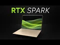 Nvidia s New Laptops - RTX Spark