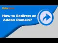 How to Redirect an Addon Domain with OnliveServer