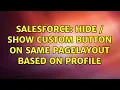 Salesforce Hide Show custom button on same pagelayout based on profile 2 Solutions