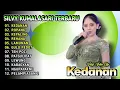 Lagu Silvy Kumalasari Full Album Terbaru - Kedanan | Campursari Dangdut Koplo | Patgulipat,Ropang