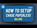How to Set Up Chase Paperless Billing
