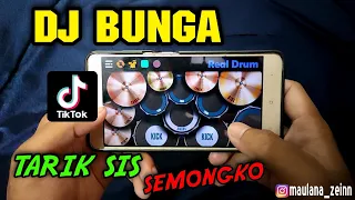 Download DJ BUNGA TARIK SIS SEMONGKO COVER REAL DRUM MP3
