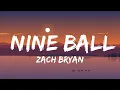 Lagu Zach Bryan - Nine Ball (Lyrics) | The World Of Music