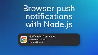 How to send browser push notifications from a Node js app