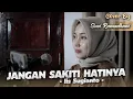 Download Lagu JANGAN SAKITI HATINYA - IIS SUGIANTO COVER BY SUCI RAMADHANI