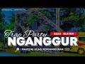 Download Lagu DJ NGANGGUR TRAP PARTY BASS BLAYER COCOK BUAT KARNAVAL