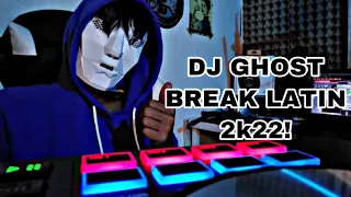 Download DJ GHOST BREAK LATIN 2K22 MP3