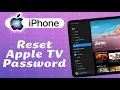 How To Reset Apple TV Password Without an iPhone