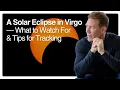 Download Lagu A Solar Eclipse in Virgo — What to Watch For and Tips for Tracking