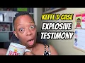 Keffe D Case - Explosive Testimony