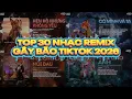 Lagu TOP 30 Nhạc Remix Gây Bão TikTok 2026: Hẹn Hò Nhưng Không Yêu, Có Mình Và Ta, Nhường Lại Nỗi Đau