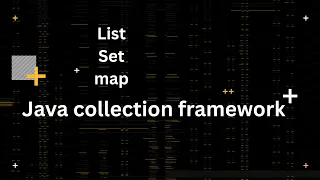 Introduction to collections in Java Java Collection Framework Explained List Set Map Made Easy