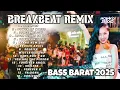 Lagu DJ BREAKBEAT ATLANTIS X SPACE MELODY 🎵BREAKBEAT BARAT FULL BASS 2025
