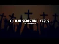 Download Lagu Ku Mau SepertiMu Yesus - Talita Doodoh (Lirik) || Lagu Rohani Paling Menyentuh Hati Terbaik 2025