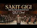 Lagu Sakit Gigi - Meggi Z | R\u0026B Jazz POP Orchestral Versi | SBJ Cloud
