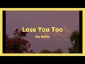 Download Lagu Lose you too(lyrics) - Shy Martin