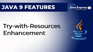 Try with Resource Enhancement Java 9 Features